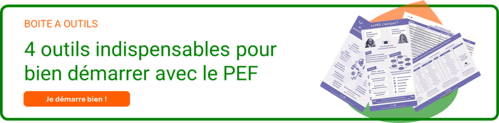 Product Environmental Footprint PEF quatre outils indispensables pour bien démarrer